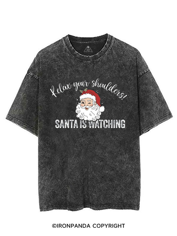 RELAX YOUR SHOULDERS! SANTA IS WATCHING VINTAGE GYM SHIRT