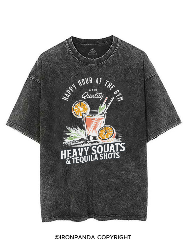HAPPY HOUR AT THE GYM HEAVY SQUATS & TEQUILA SHOTS VINTAGE GYM SHIRT