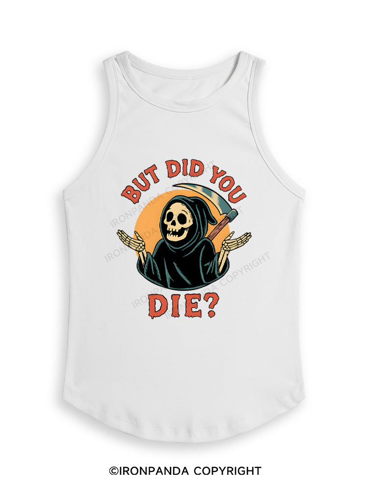 But did you die? Ghost Fitted Tank Top