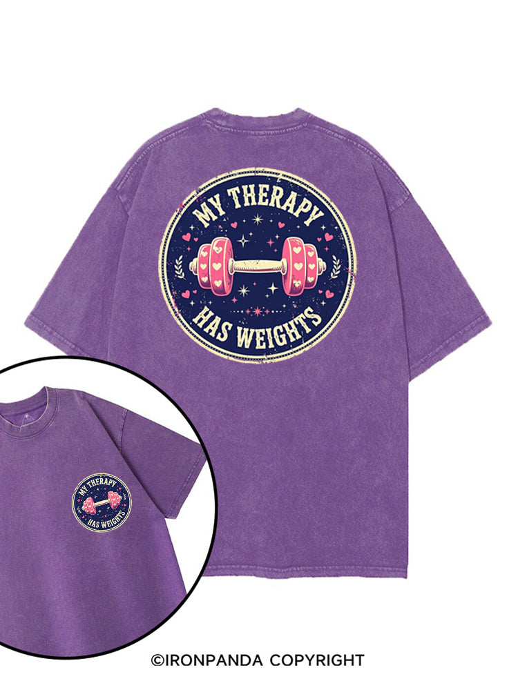MY THERAPY HAS WEIGHTS printed Gym Shirt