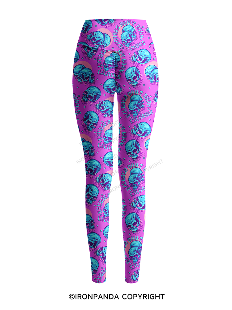 Excuses Don't Burn Calories Printed Yoga Pants