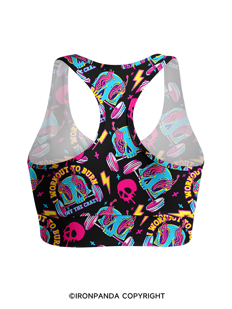 I Workout To Burn Off The Crazy Racerback Sports Bra