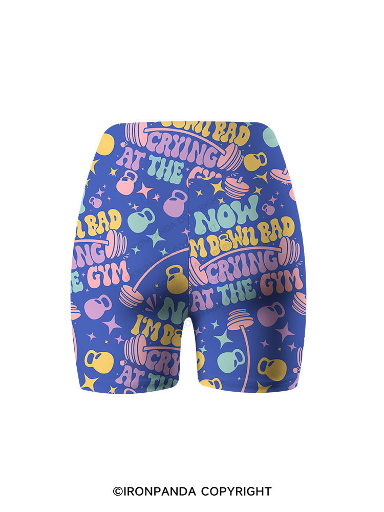 NOW I’M DOWN BAD CRYING AT THE GYM Printed Yoga Cycling Shorts
