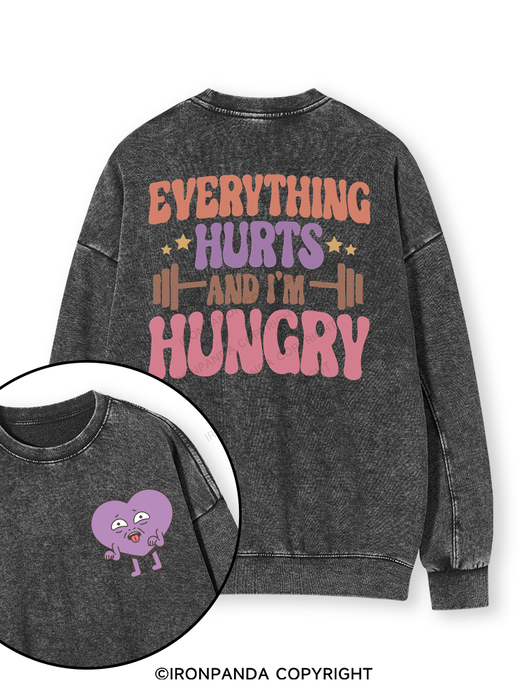 Everything Hurts and I'm Hungry Letter Double-Sided Printed Washed Sweatshirt