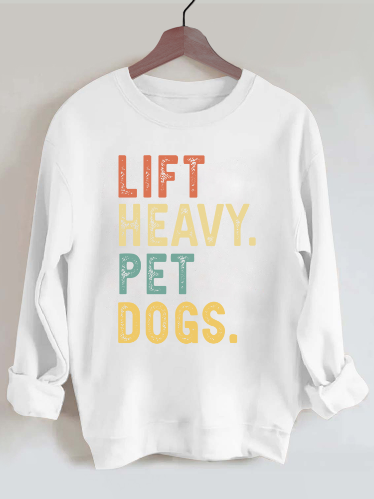 Lift Heavy Pet Dogs Vintage Gym Sweatshirt