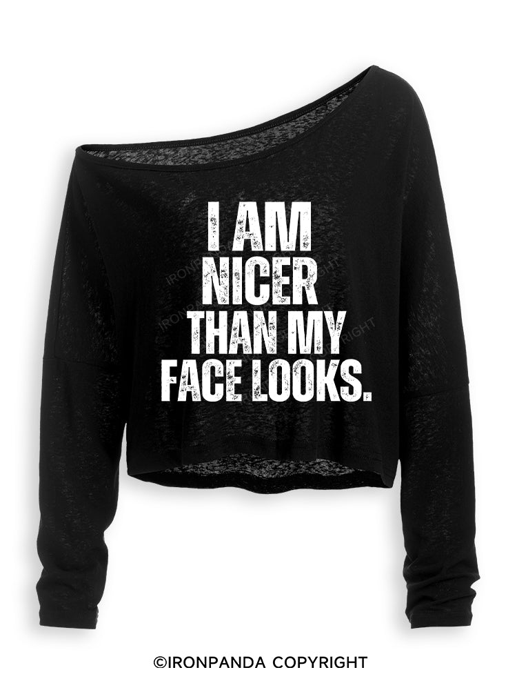 I'M NICER THAN MY FACE LOOKS Off Shoulder Long Sleeve Crop Top