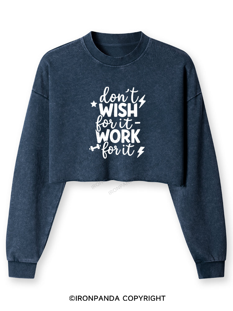 DON'T WISH FOR IT WORK FOR IT Washed Long-Sleeve Crop Top
