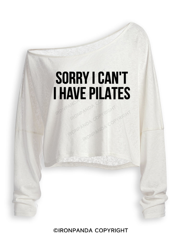 SORRY I CAN'T HAVE PILATES Off Shoulder Long Sleeve Crop Top
