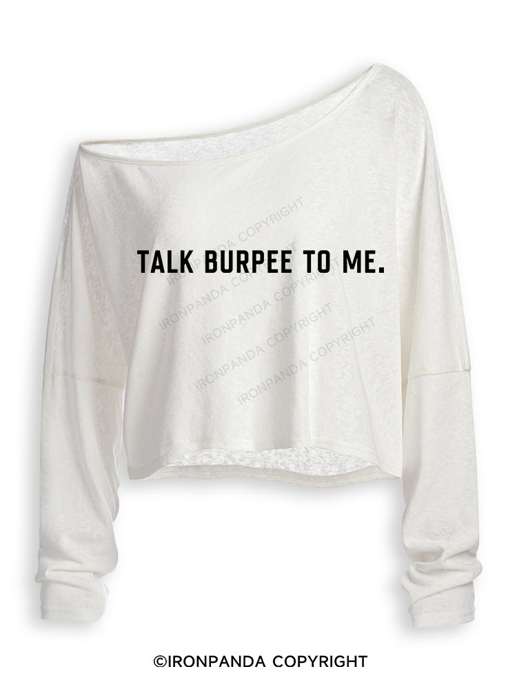 TALK BURPEE TO ME Off Shoulder Long Sleeve Crop Top
