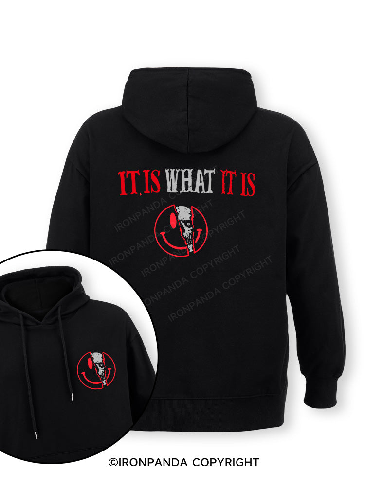 IT IS WHAT IT IS Double-Sided Printed Classic Gym Hoodie