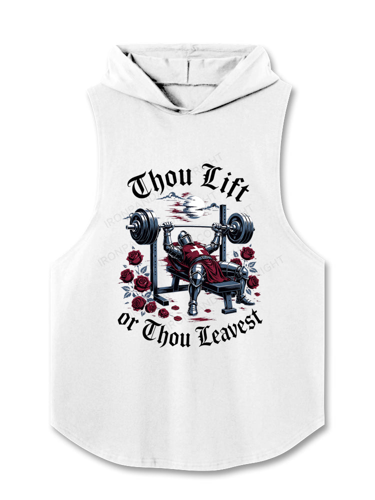 Thou Lift or Thou Leavest Hooded Tank