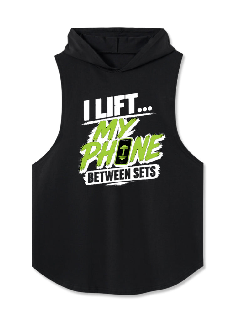 I Lift My Phone Between Sets Hooded Tank
