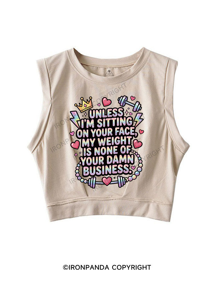 Unless I’m sitting on your face SLEEVELESS CROP TOPS