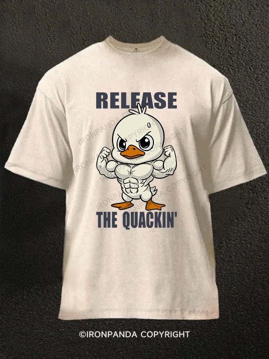 release the quackin' Washed Gym Shirt