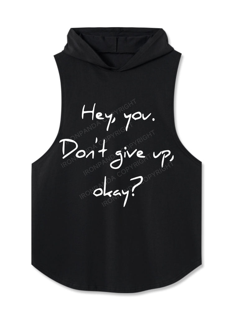 hey you don't give up Hooded Tank