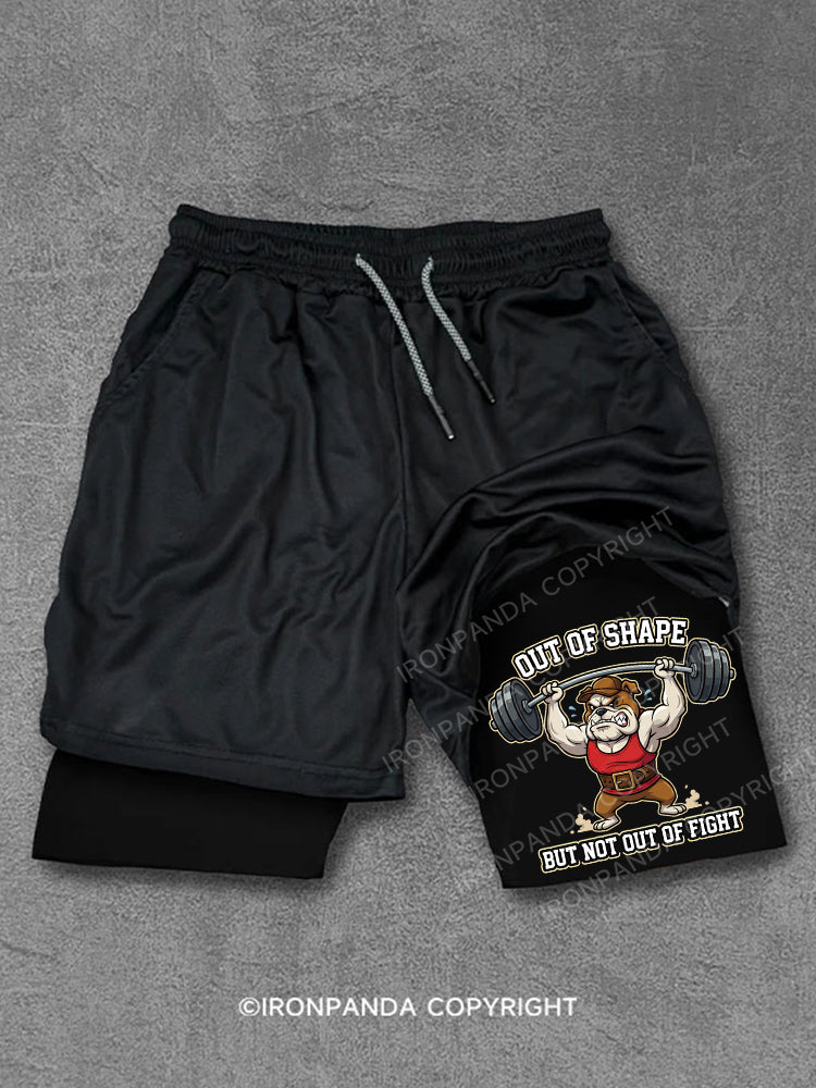 OUT OF SHAPE BUT NOT OUT OF FIGHT  Performance Training Shorts