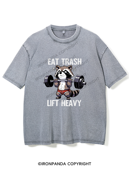 eat trash lift heavy Washed Gym Shirt