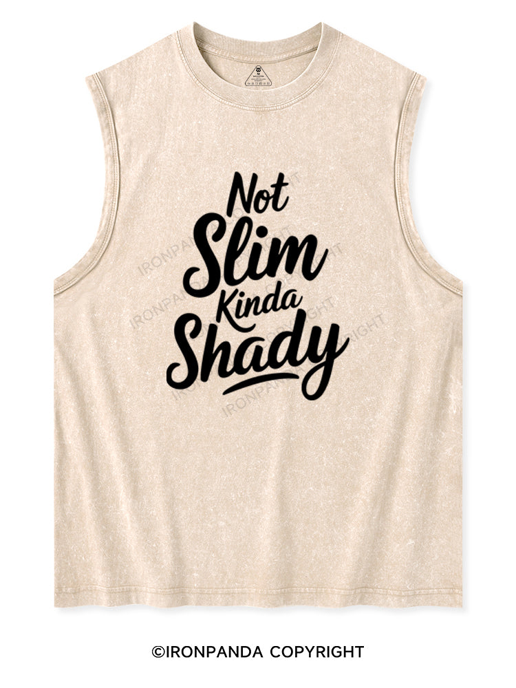 NOT SLIM KINDA SHADY Washed Tank