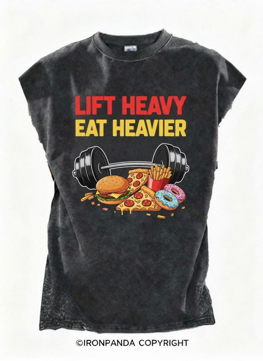 LIFT HEAVY EAT HEAVIER Cut Off Tank