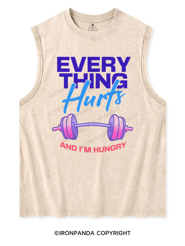 EVERYTHING HURTS AND I'M HUNGRY Washed Tank