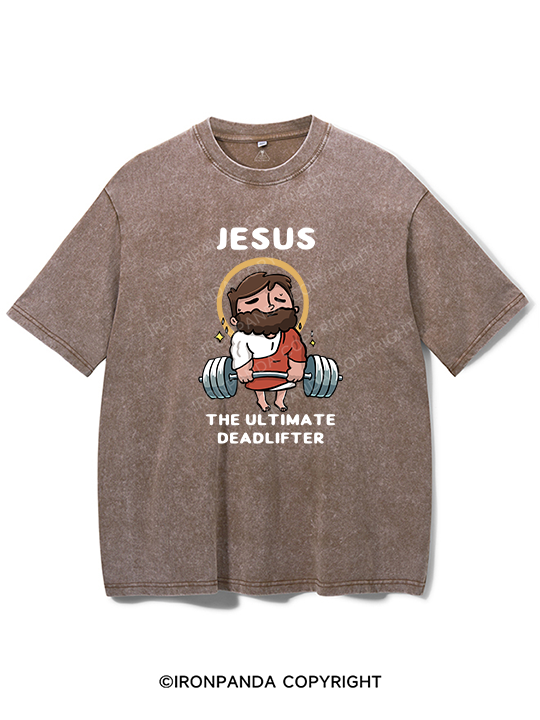 Jesus the Ultimate Deadlifter Washed Gym Shirt