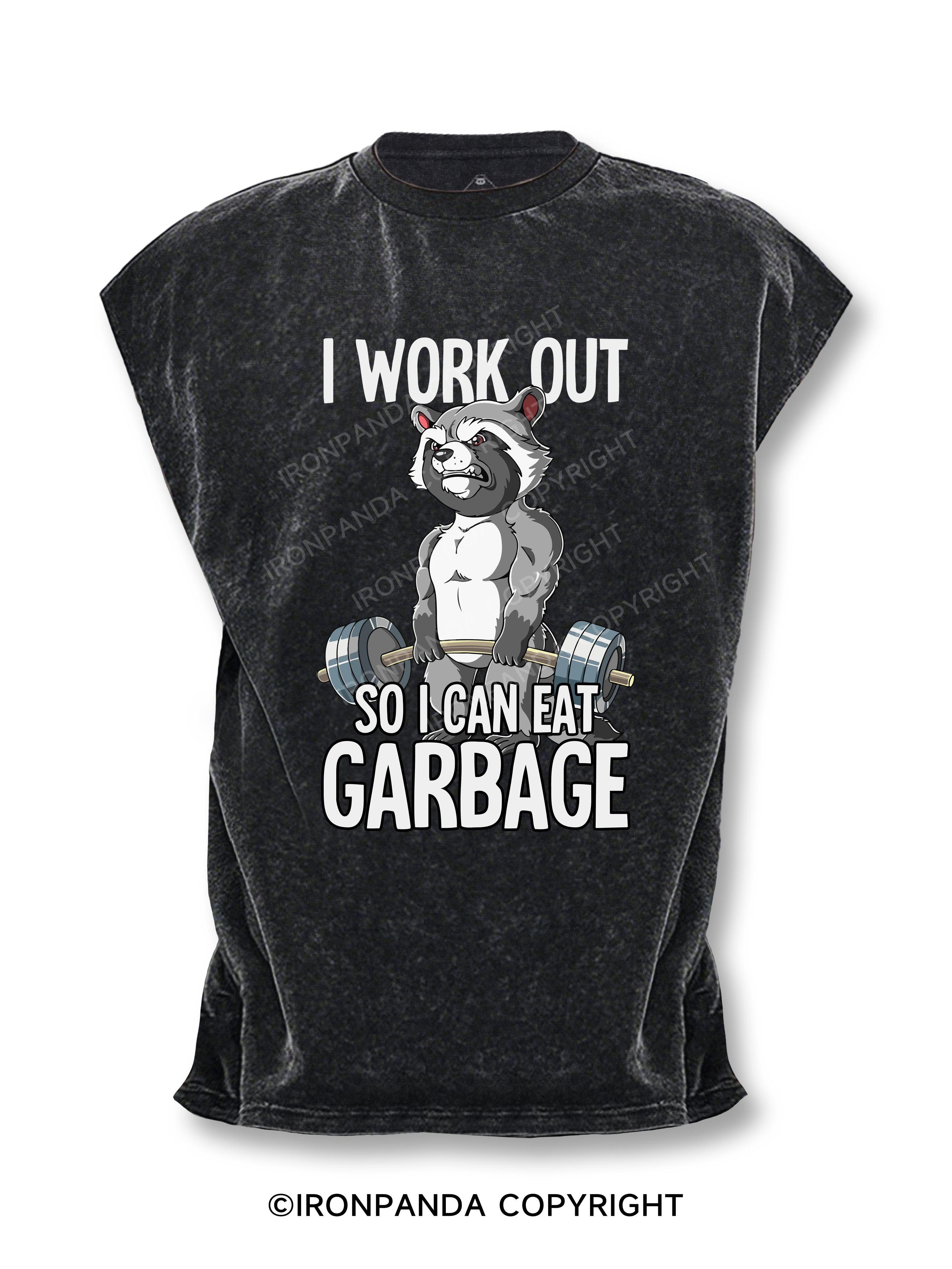 I Workout So I can Eat Garbage Cut Off Tank