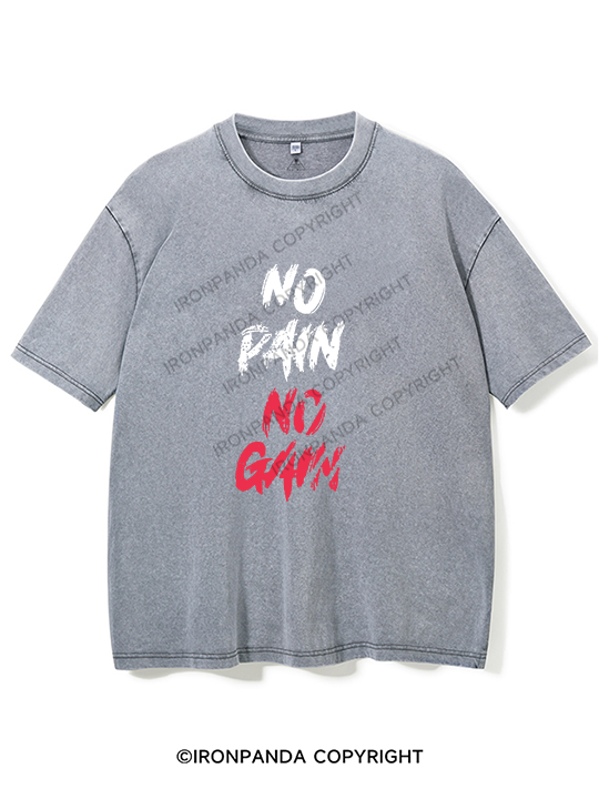 NO PAIN NO GAIN Washed Gym Shirt