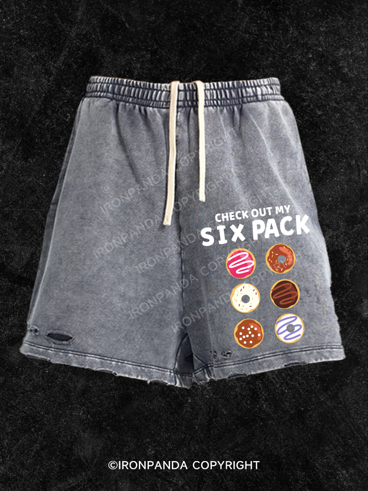 Check Out My Six Pack Washed Gym Shorts