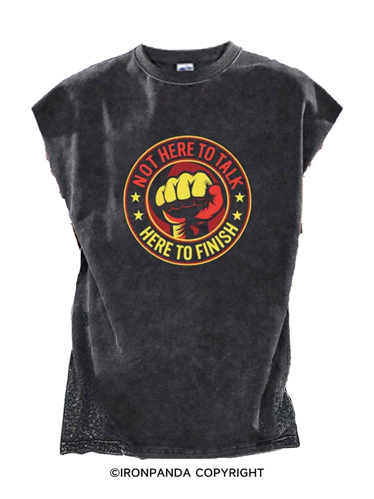 I'm Not Here To Talk Cut Off Tank