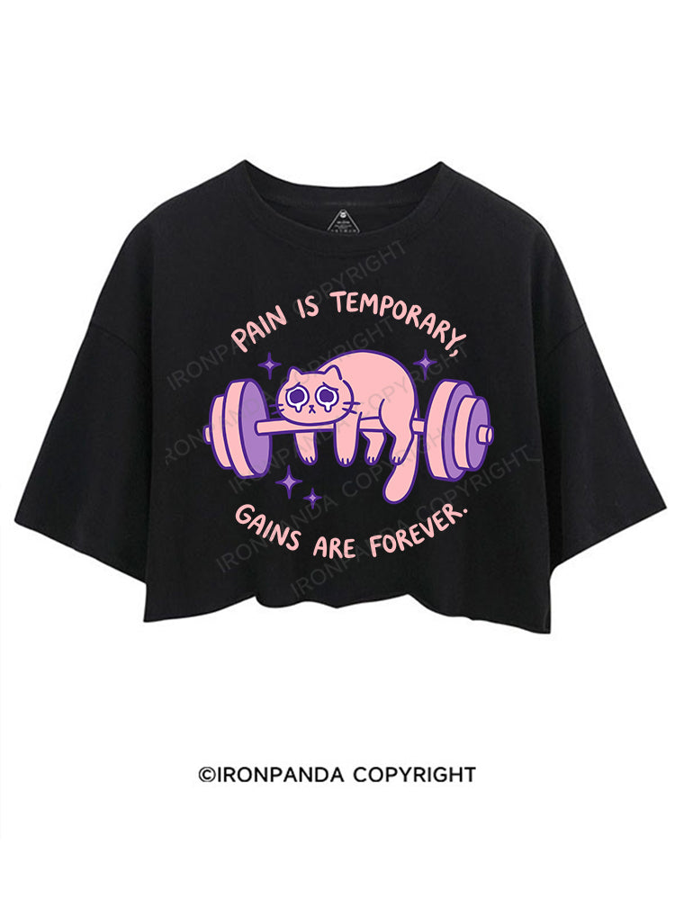 PAIN IS TEMPORARY,GAINS ARE FOREVER CROP TOPS