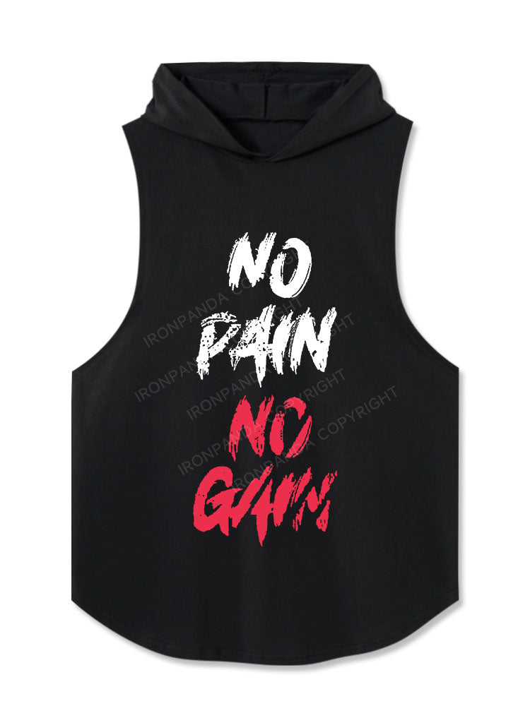 NO PAIN NO GAIN Hooded Tank