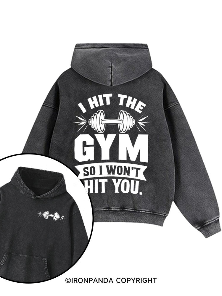 I Hit The Gym Printed Washed Gym Hoodie