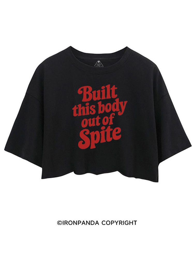 BUILT THIS BODY OUT OF SPITE CROP TOPS