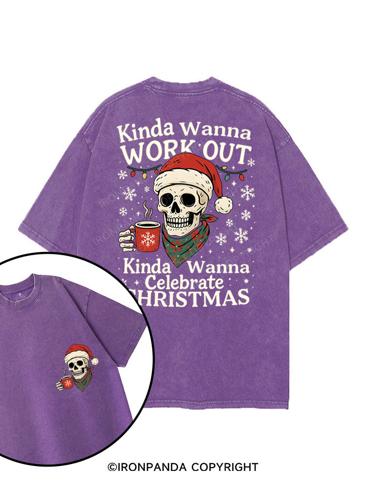 Kinda Wanna Work Out,Kinda Wanna Celebrate Christmas printed Gym Shirt