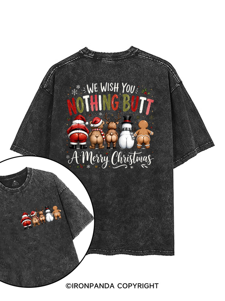 WE WISH YOU NOTHING BUTT A Merry Christmas printed Gym Shirt