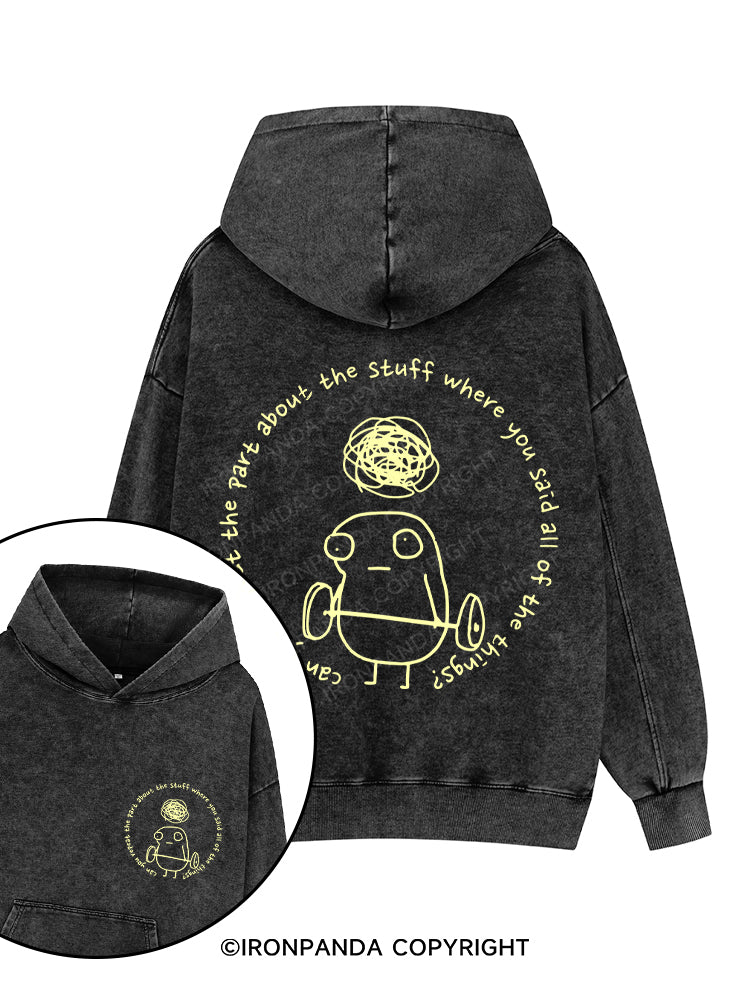 Can you repeat the part about the stuff where you said all of the things? Printed Washed Gym Hoodie