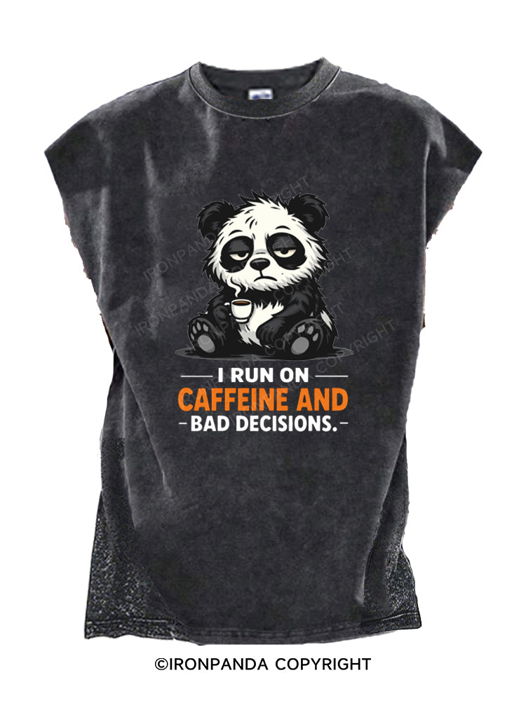 I RUN ON CAFFEINE AND BAD DECISIONS Cut Off Tank