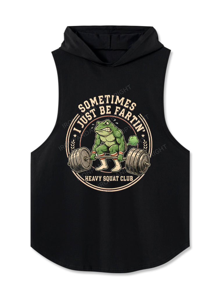 Sometimes I Just Be Fartin Funny Gym Frog Retro Workout Hooded Tank