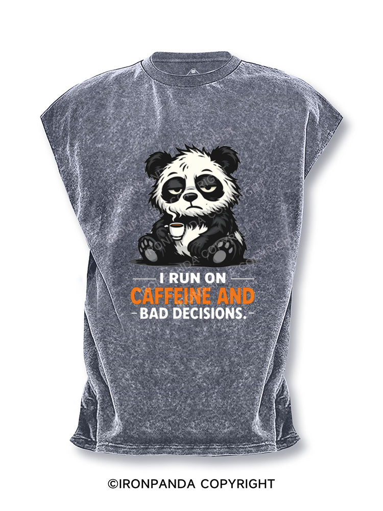 I RUN ON CAFFEINE AND BAD DECISIONS Cut Off Tank