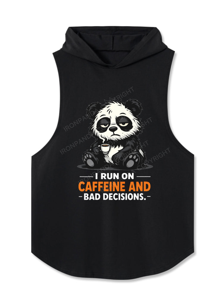 I RUN ON CAFFEINE AND BAD DECISIONS Hooded Tank