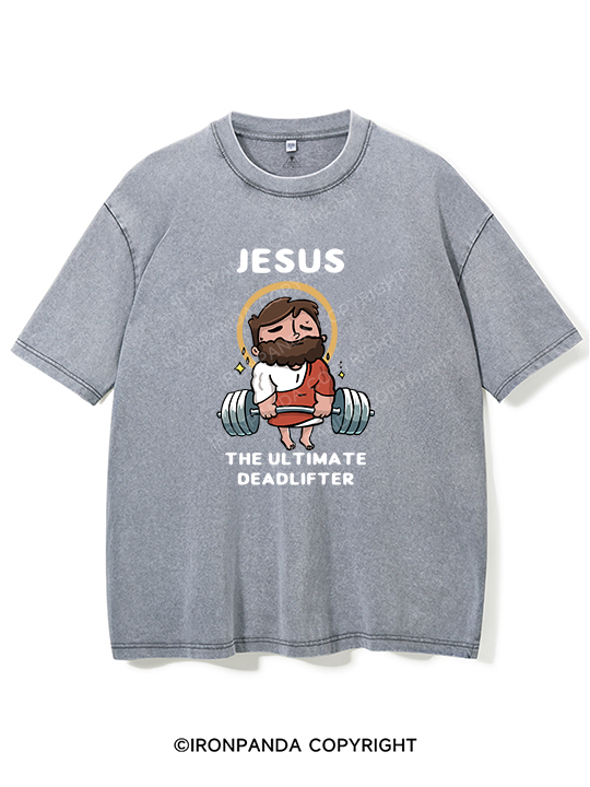 Jesus the Ultimate Deadlifter Washed Gym Shirt