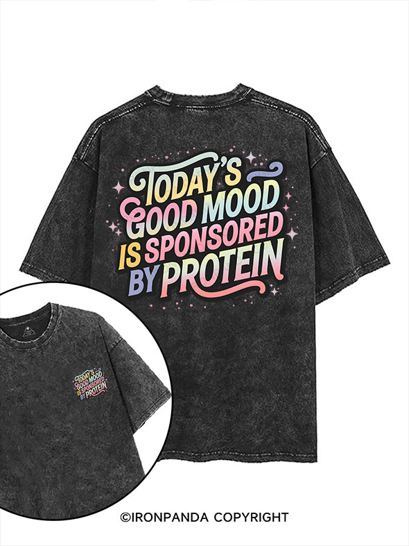 TODAY’S GOOD MOOD IS SPONSORED BY PROTEIN printed Gym Shirt