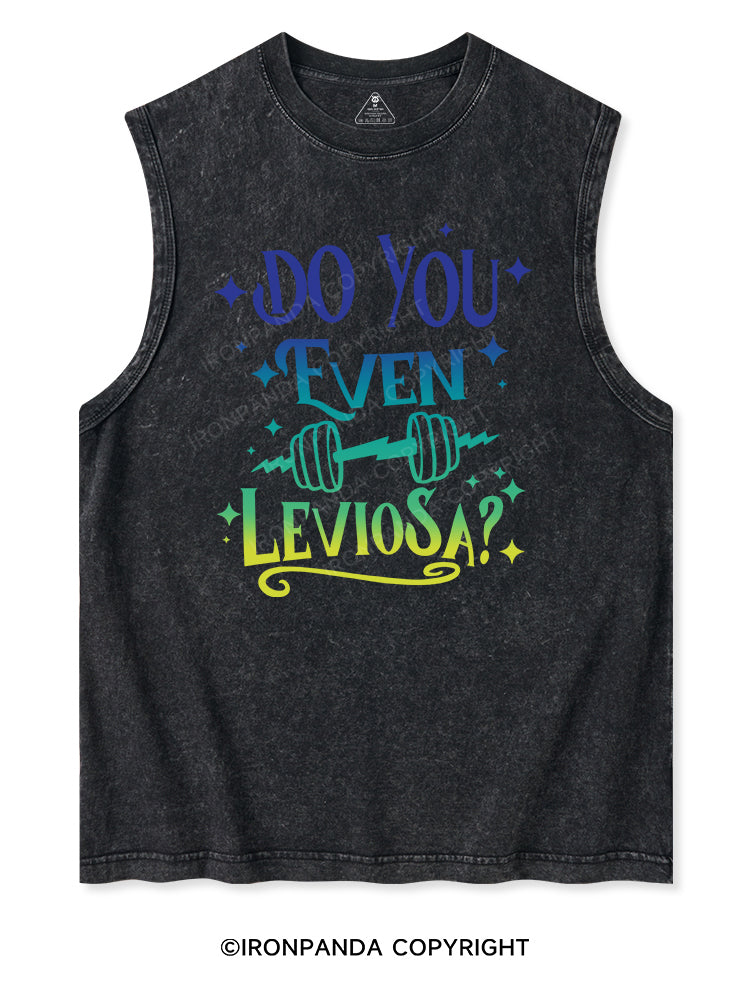 DO YOU EVEN LEVIOSA? Washed Tank