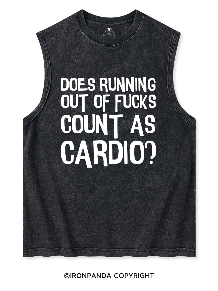 DOES RUNNING OUT OF FUCKS COUNT AS CARDIO? Washed Tank