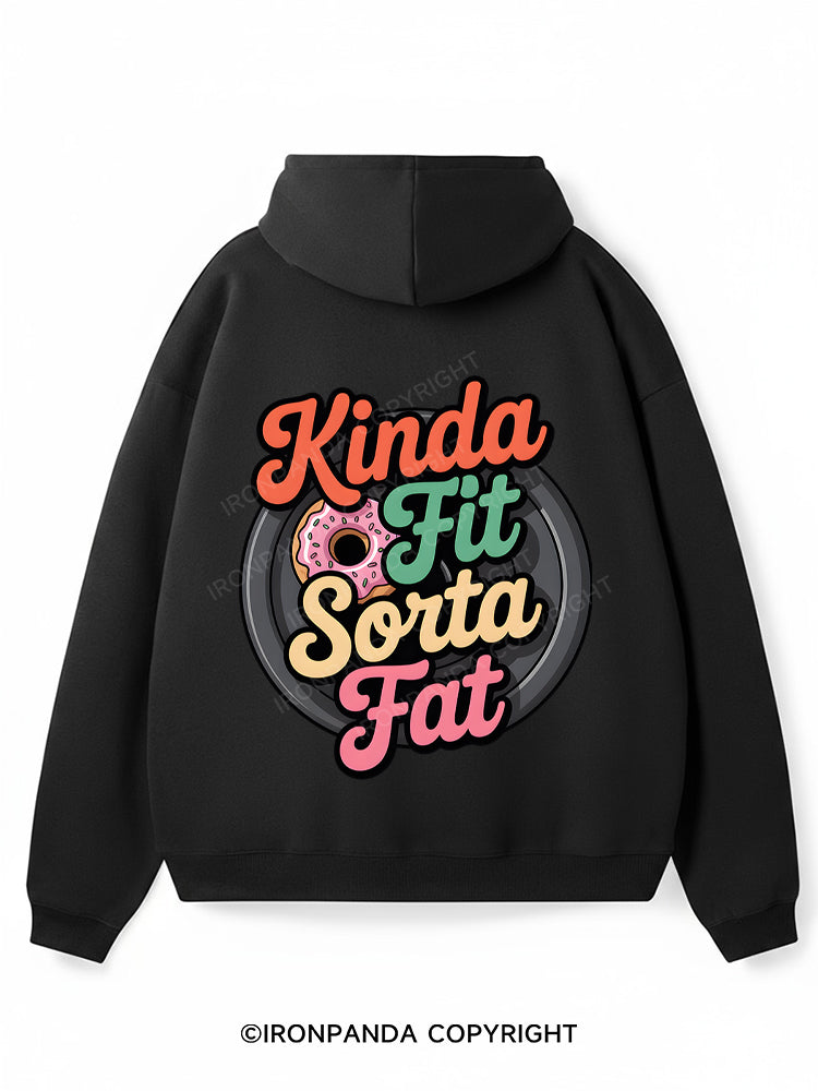 KINDA FIT SORTA FAT Premium Fleece Gym Hoodie
