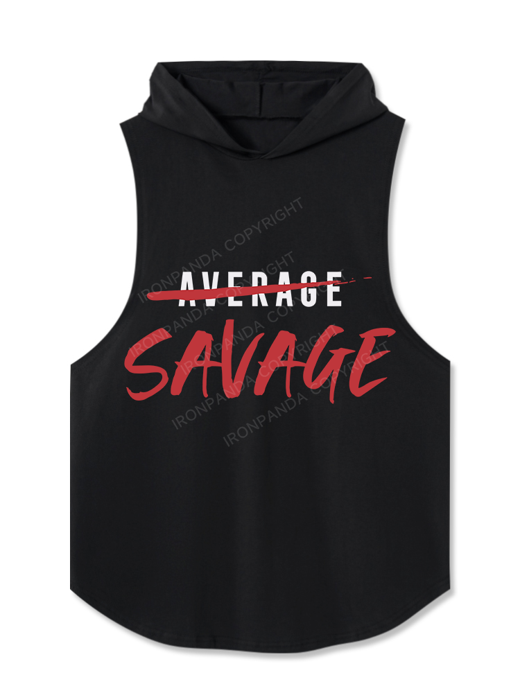 be savage not average Hooded Tank