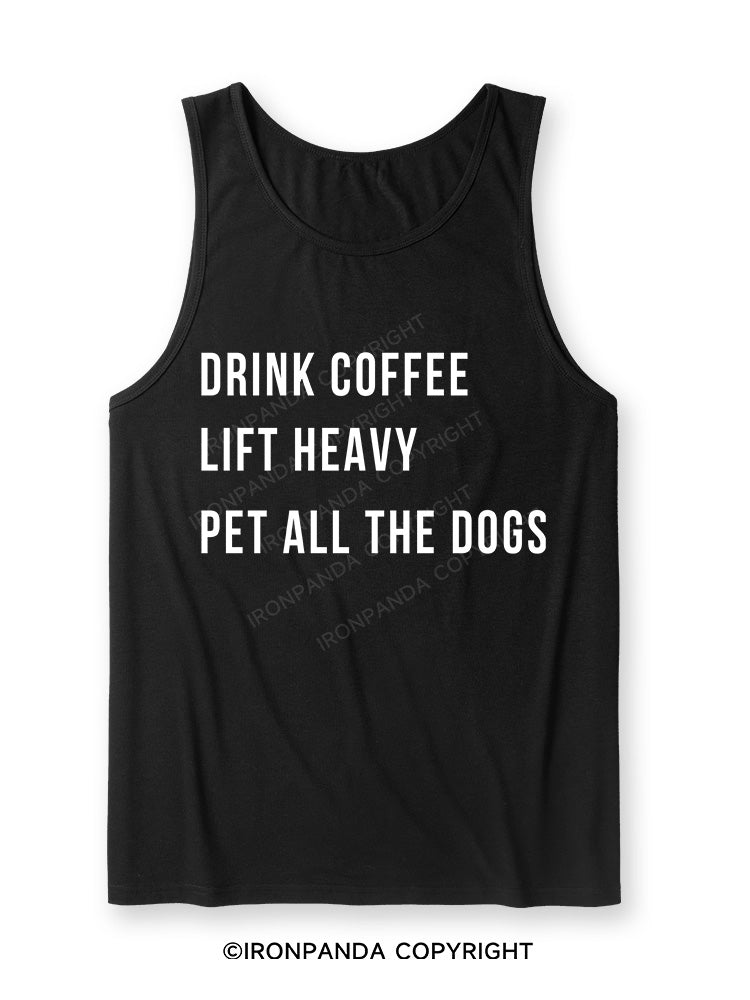 drink coffee lift heavy pet all the dogs Ultra Soft Heather Tank