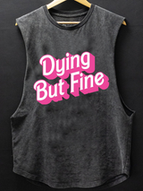 Dying But Fine Scoop Bottom Cotton Tank