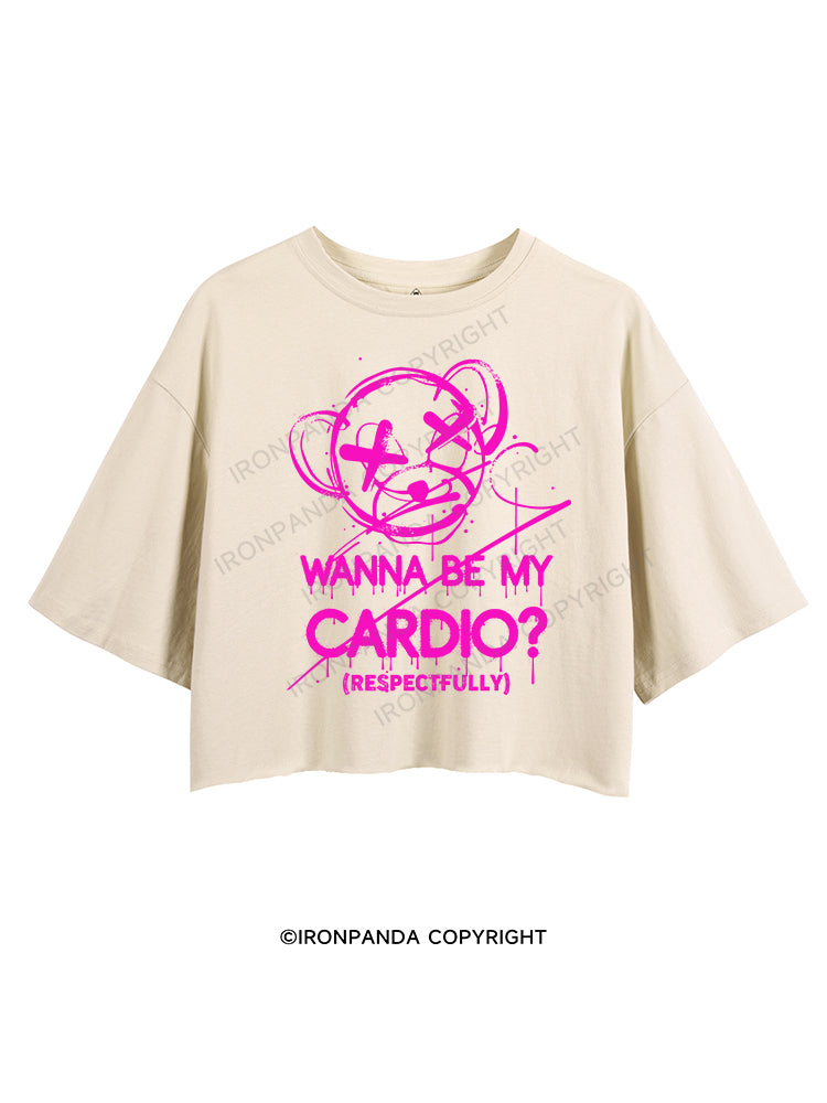 WANNA BE MY CARDIO CROP TOPS