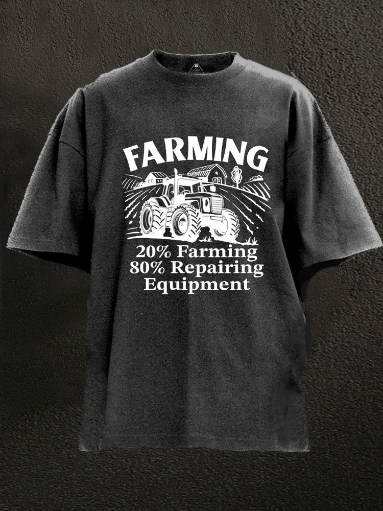 20% Farming 80 Repairing  Washed Gym Shirt